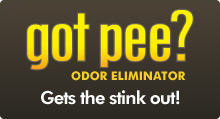 Got Pee? Odor Eliminator - gets the stink out!